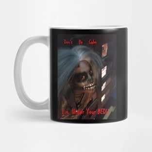 Don't Be Calm Mug